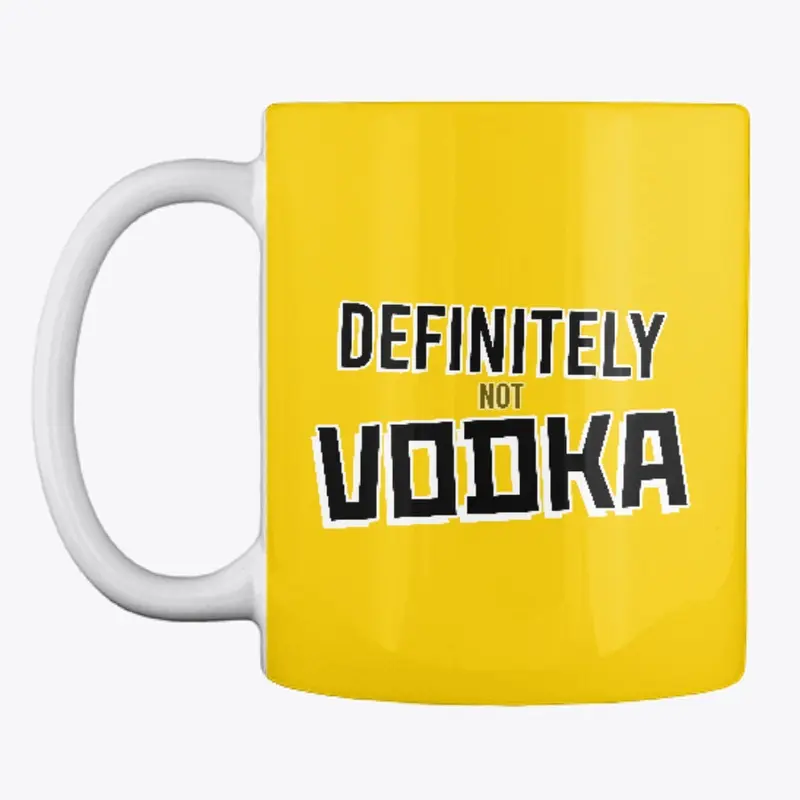 Definitely not Vodka